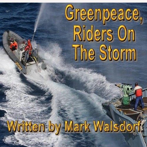 Greenpeace, Riders on the Storm