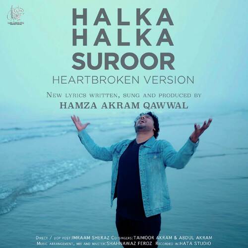 Halka Halka Suroor (Heartbroken Version)