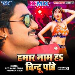 Hamar Naam Ha Chintu Pandey - Remix-B1kHVjd7UAs