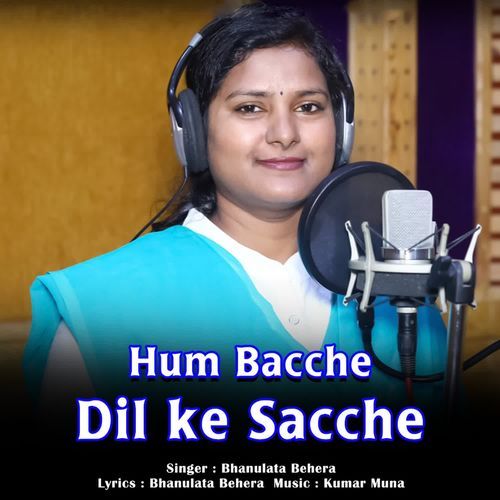 Hum Bacche Dil Ke Sacche