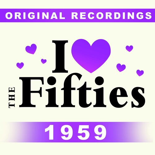 I Love The Fifties: 1959