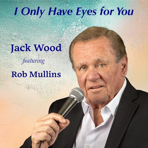 I Only Have Eyes for You (feat. Rob Mullins) cover art