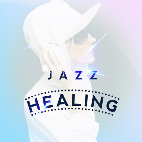 Jazz Healing