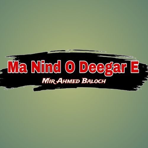 Ma Nind O Deegar E