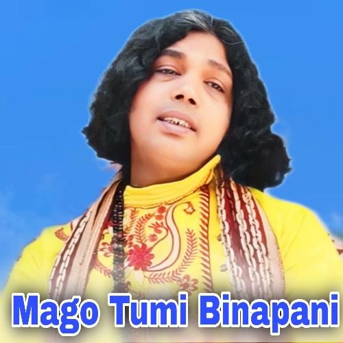 Mago Tumi Binapani