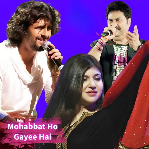 Mohabbat Ho Gayee Hai