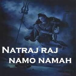 Natraj Raj Namo Namah-QlwOVjcdWmw