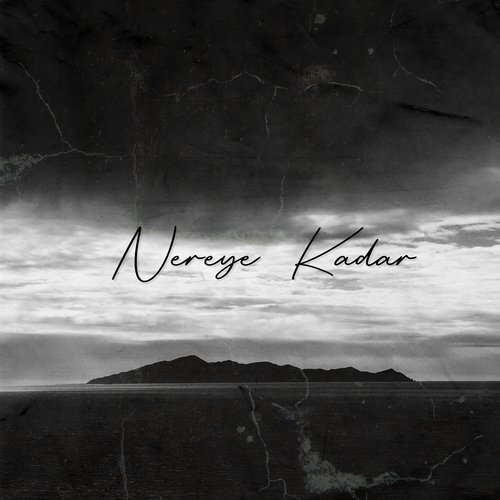 Nereye Kadar_poster_image