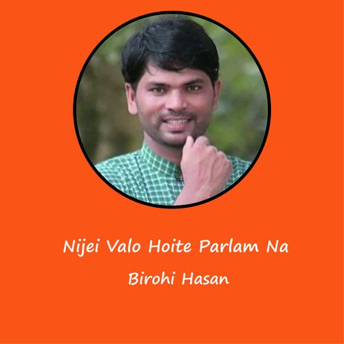 Nijei Valo Hoite Parlam Na