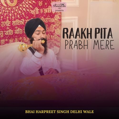 Raakh Pita Prabh Mere