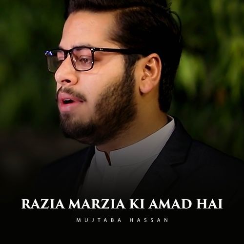 Razia Marzia Ki Amad Hai