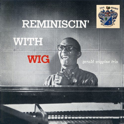 Reminiscin' with Wig