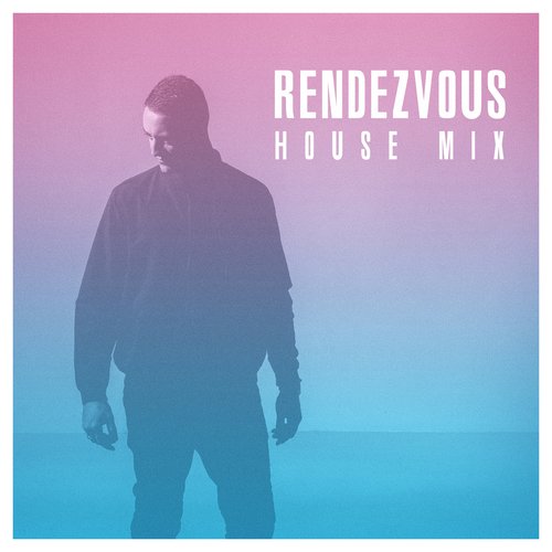 Rendezvous (House Mix)_poster_image