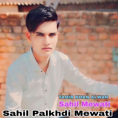 Sahil Palkhdi Mewati