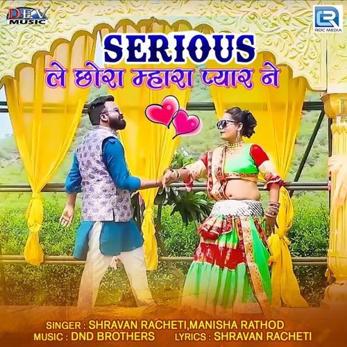 Serious Le Chhora Mhara Pyar Ne