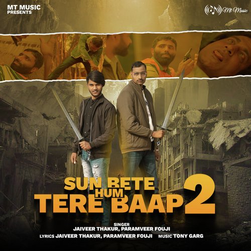 Sun Bete Hum Tere Baap 2 - Single