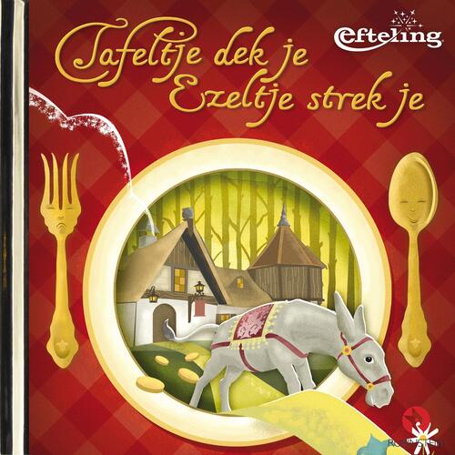 Tafeltje dek je ezeltje strek je (Luisterverhalen) (Efteling)