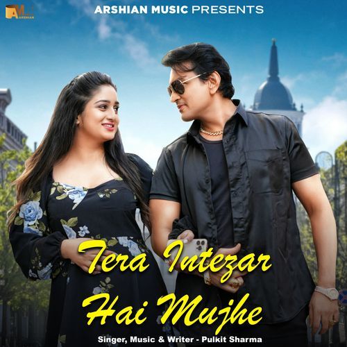 Tera Intezar Hai Mujhe