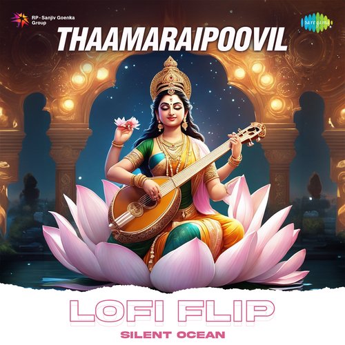 Thaamaraipoovil Lofi Flip