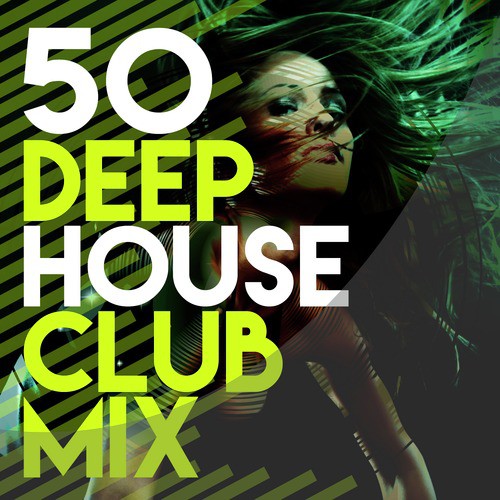 50 Deep House Club Mix
