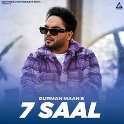 7 Saal by Gurman Maan, Jasmeen Akhtar, Jassi X