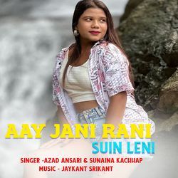 Aay Jani Rani Suin Leni-IB0jaBBCQ0U