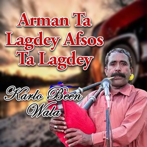 Arman Ta Lagdey Afsos Ta Lagdey