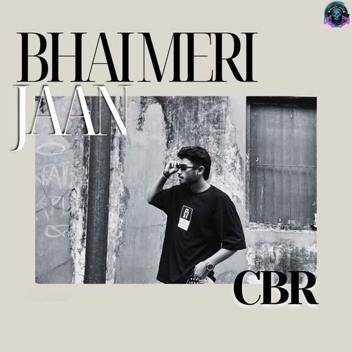 BHAI MERI JAAN