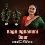 Bagh Ughaduni Daar (Female Version)