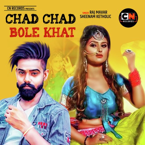 Chad Chad Bhole Khat