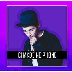 Chakde Ne Phone-Qj4eXh9SYWM