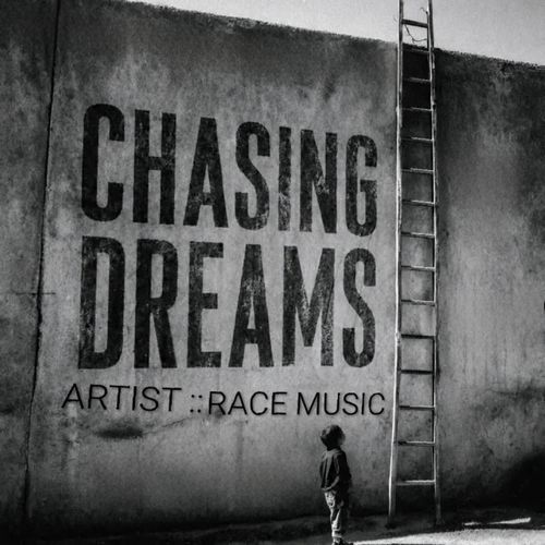 Chasing Dreams