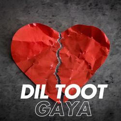 Dil Toot Gaya-Qx8AbkBIWmk