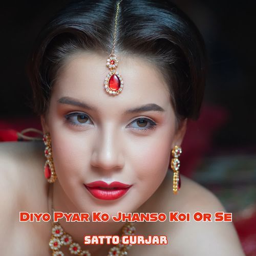 Diyo Pyar Ko Jhanso Koi Or Se