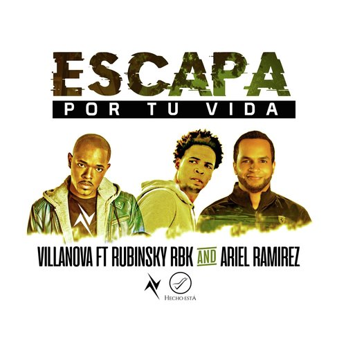 Escapa por Tu Vida (feat. Rubinsky RBK & Ariel Ramirez)