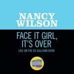 Face It Girl, It’s Over (Live On The Ed Sullivan Show, November 24, 1968)