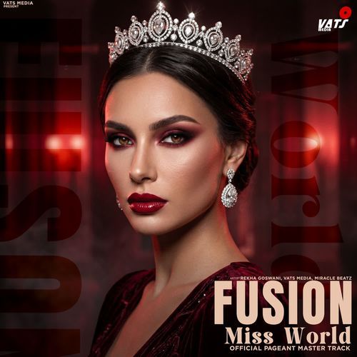Fusion Miss World Official Pageant Master Track