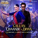 Gallan Chaandi Diyan (From &quot;Teeja Punjab&quot;)