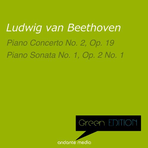 Green Edition - Beethoven: Piano Concerto No. 2 & Piano Sonata No. 1