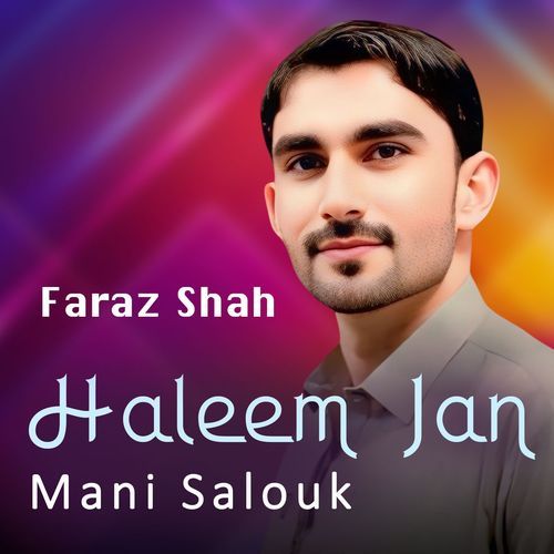 Haleem Jan Mani Salouk
