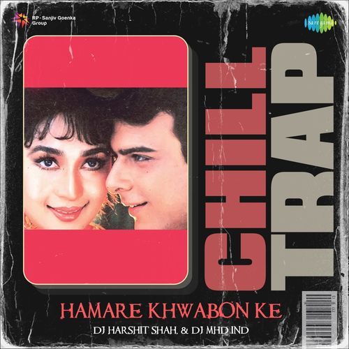 Hamare Khwabon Ke - Chill Trap