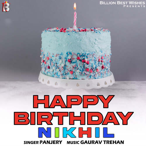 Happy Birthday Nikhil