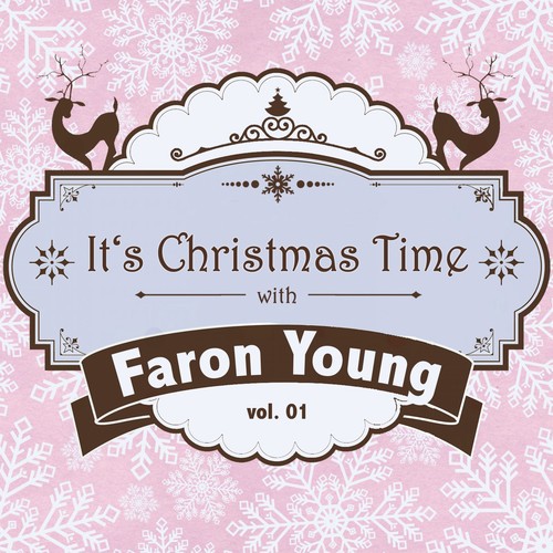 It's Christmas Time with Faron Young, Vol. 01