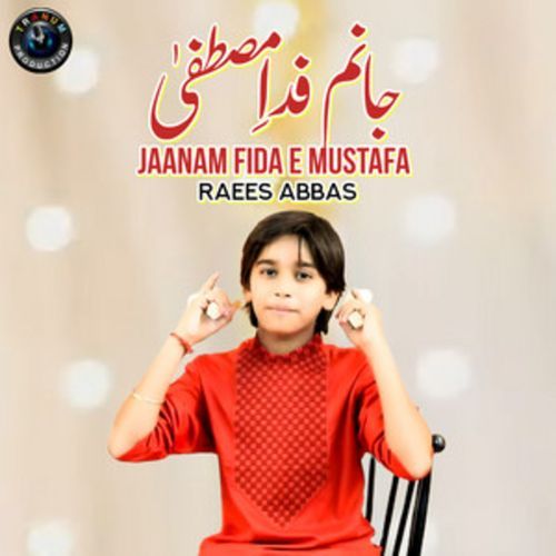 Jaanam Fida E Mustafa