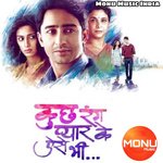 Kuch Rang Pyar Ke Aise Bhi