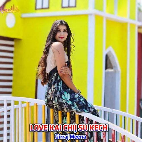 LOVE KAI CHIJ SU KECH