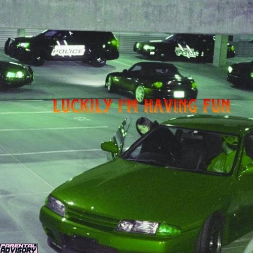 Luckily I’m Having Fun