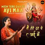 MAIN TERE DAR PE AYI MAA