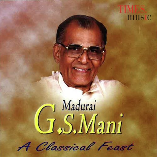 Madurai G.S. Mani - A Classical Feast