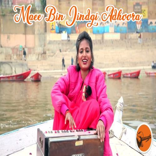 Maee Bin Jindgi Adhoora (Original)